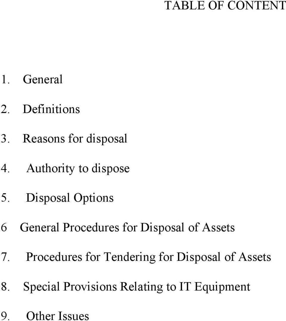 Disposal Options 6 General Procedures for Disposal of Assets 7.
