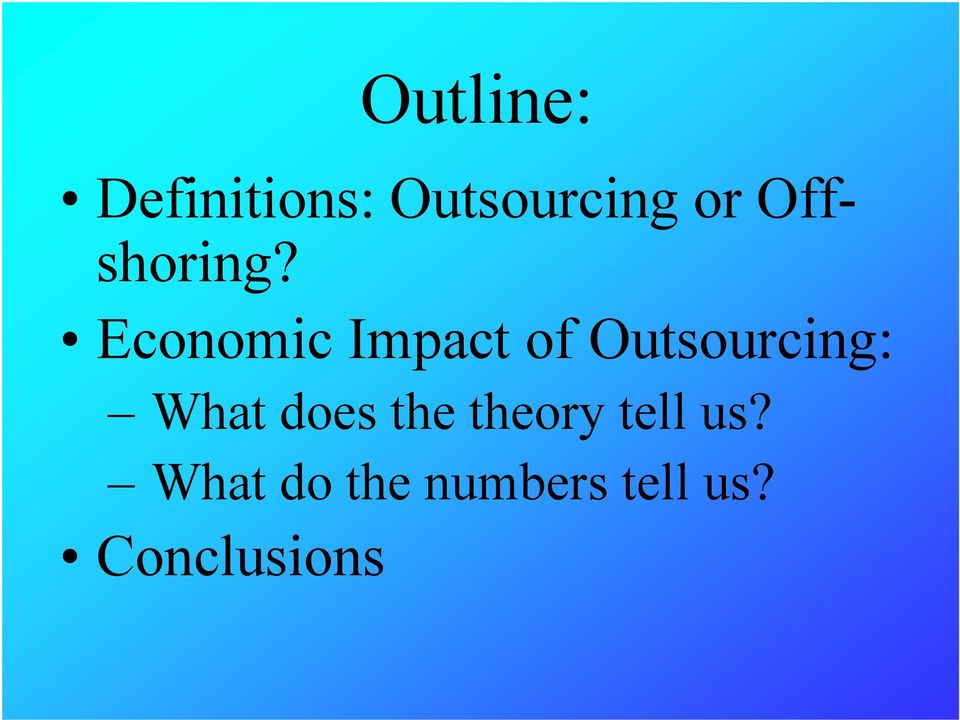 Economic Impact of Outsourcing: What