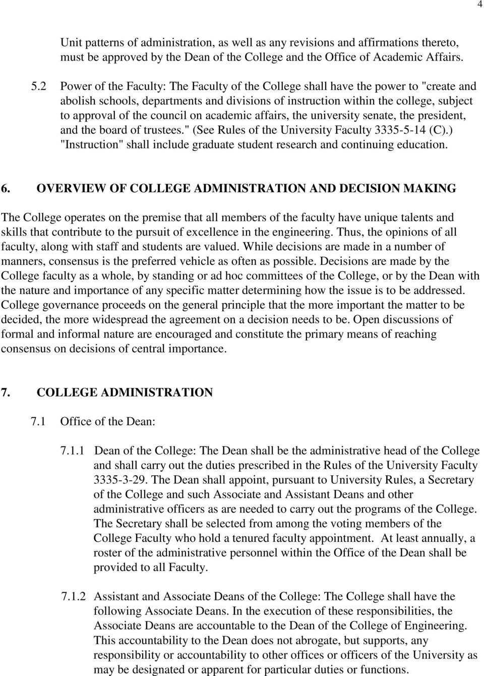 on academic affairs, the university senate, the president, and the board of trustees." (See Rules of the University Faculty 3335-5-14 (C).