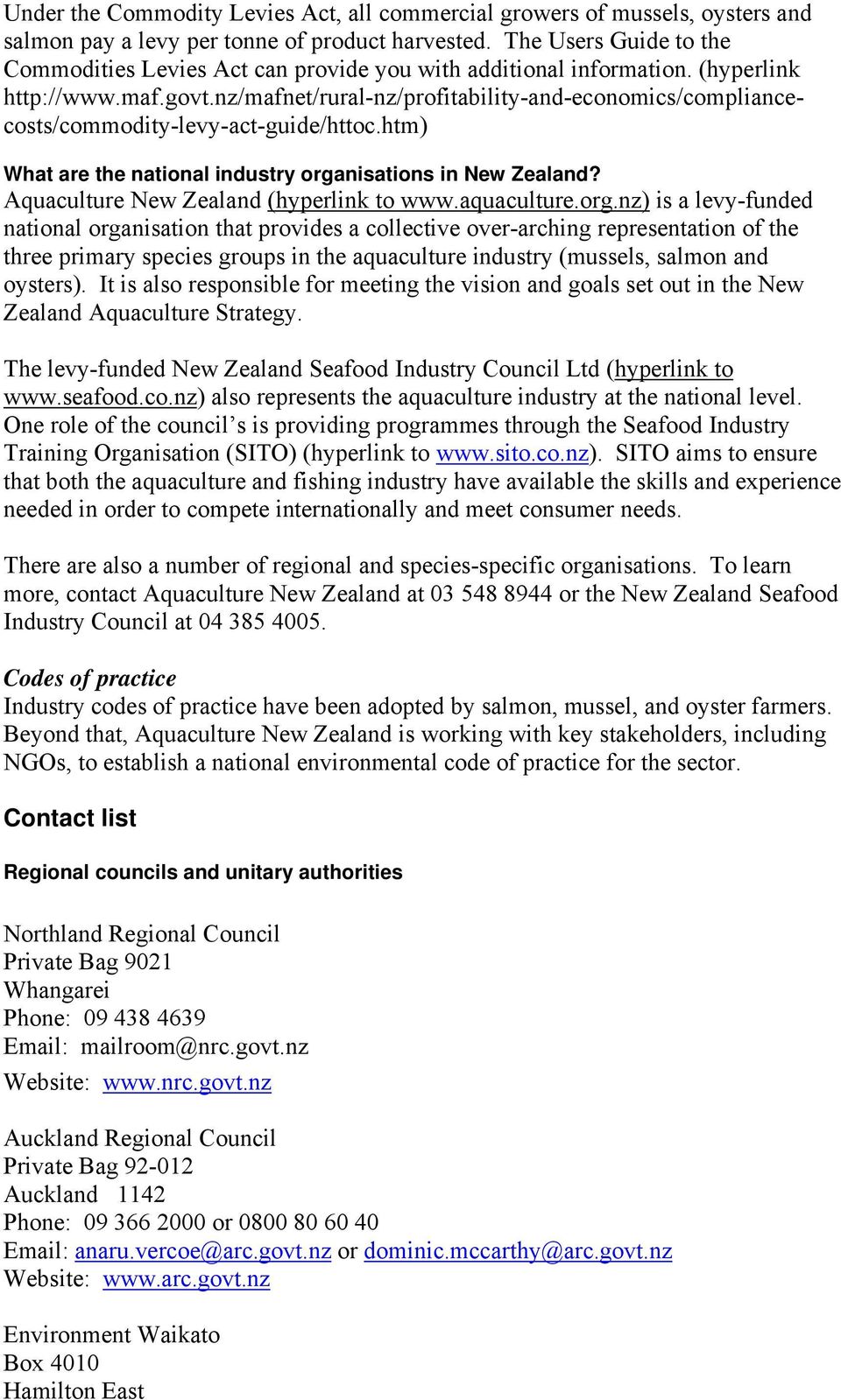nz/mafnet/rural-nz/profitability-and-economics/compliancecosts/commodity-levy-act-guide/httoc.htm) What are the national industry organisations in New Zealand?