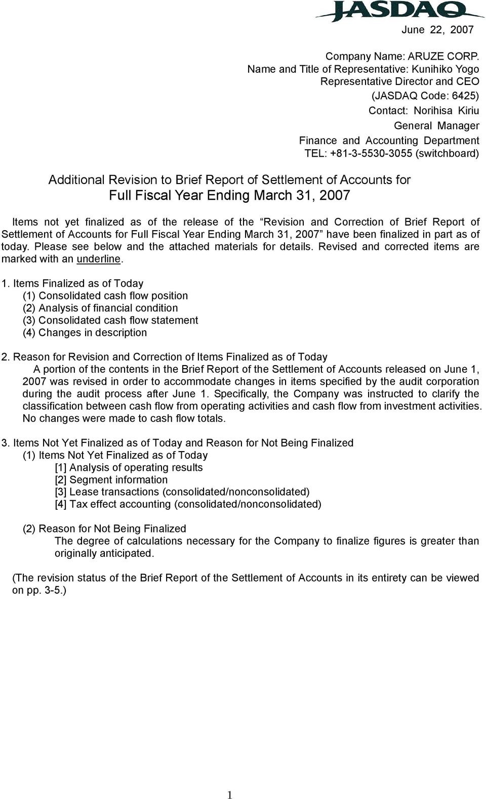 (switchboard) Additional Revision to Brief Report of Settlement of Accounts for Full Fiscal Year Ending March 31, 2007 Items not yet finalized as of the release of the Revision and Correction of