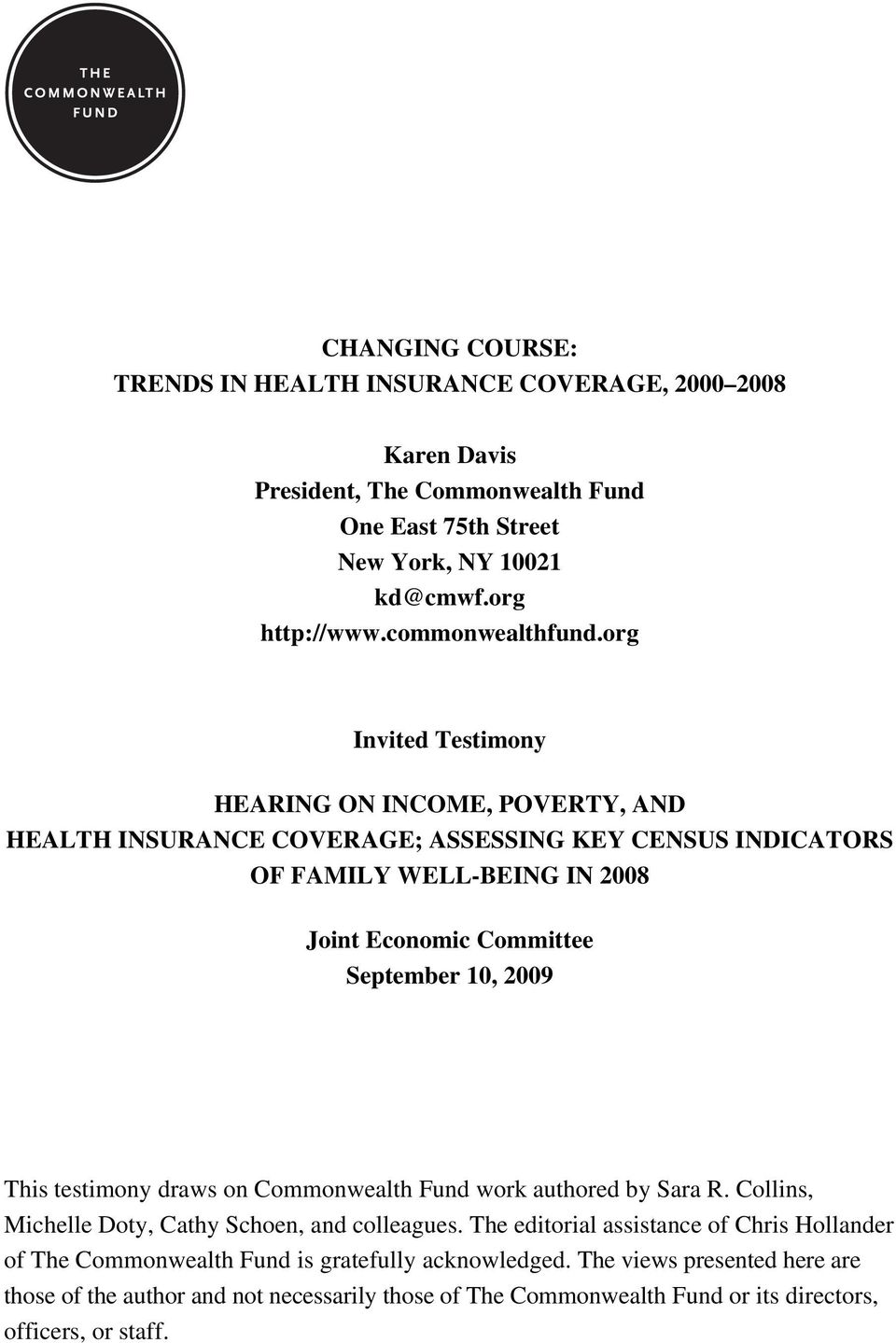 org Invited Testimony HEARING ON INCOME, POVERTY, AND HEALTH INSURANCE COVERAGE; ASSESSING KEY CENSUS INDICATORS OF FAMILY WELL-BEING IN 2008 Joint Economic Committee September 10,