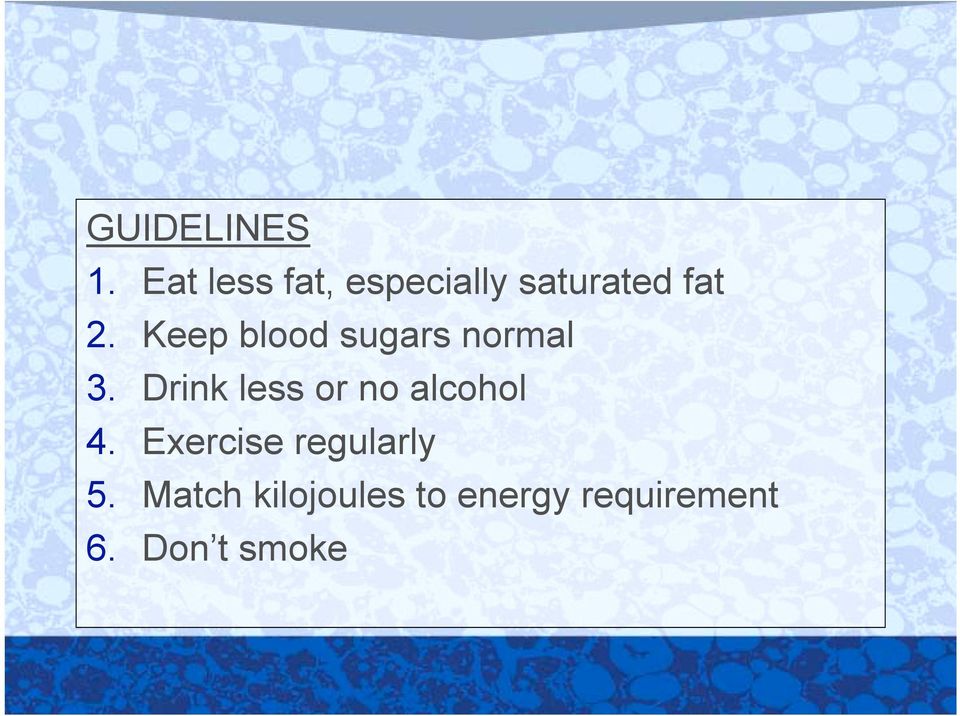 Keep blood sugars normal 3.