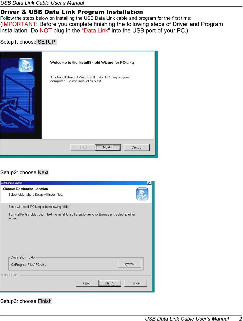 steps of Driver and Program installation.