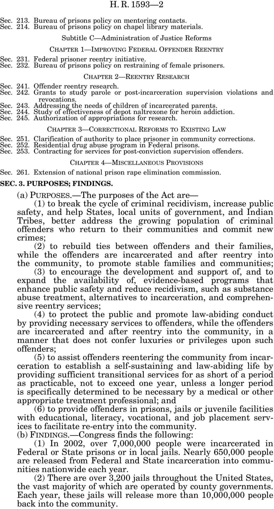 Bureau of prisons policy on restraining of female prisoners. CHAPTER 2 REENTRY RESEARCH Sec. 241. Offender reentry research. Sec. 242.