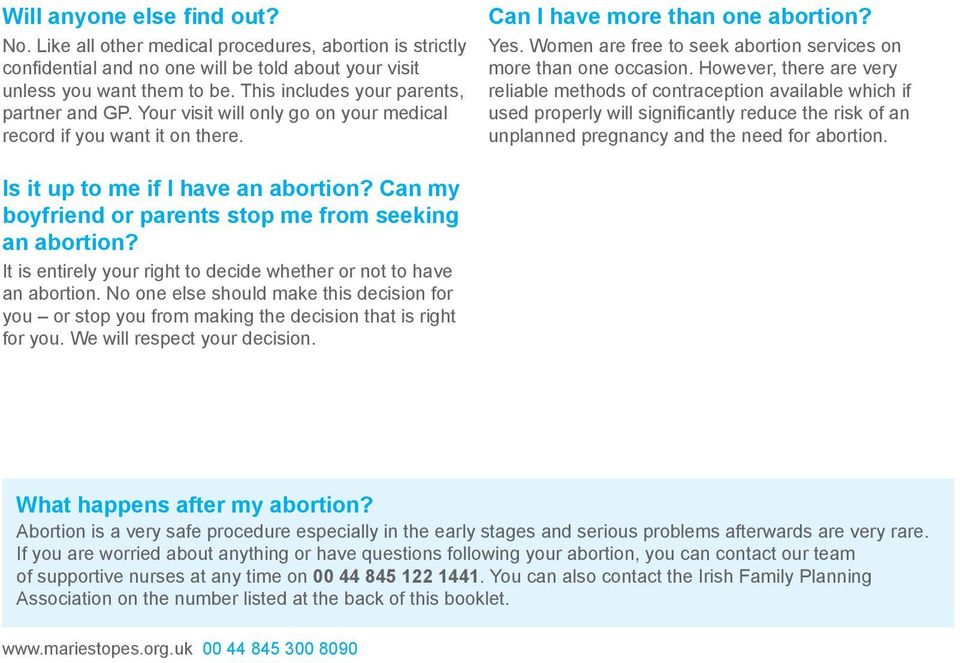 Women are free to seek abortion services on more than one occasion.