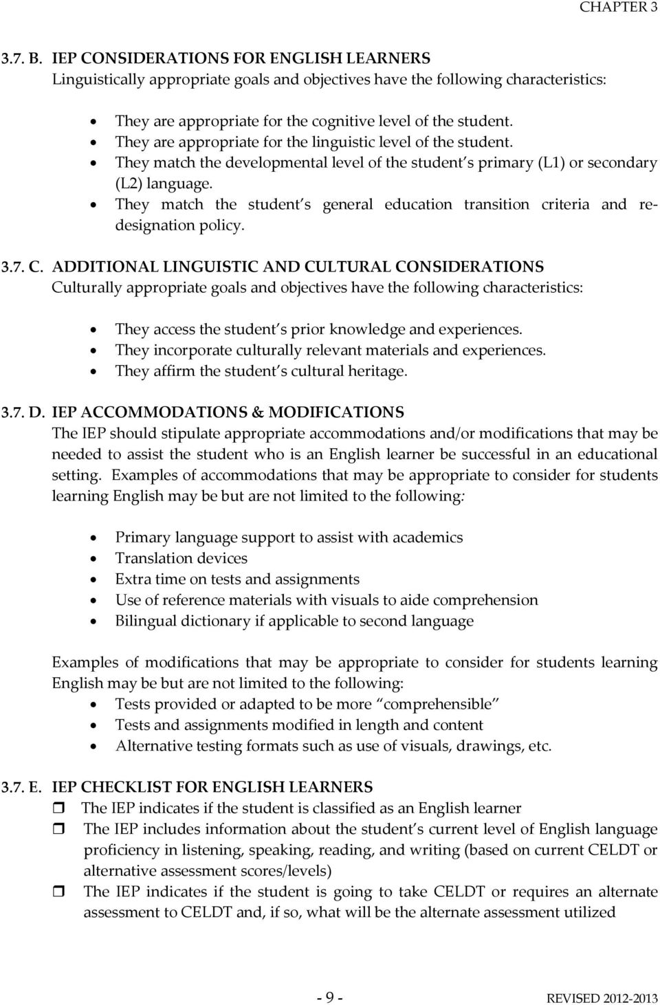 They match the student s general education transition criteria and redesignation policy. 3.7. C.