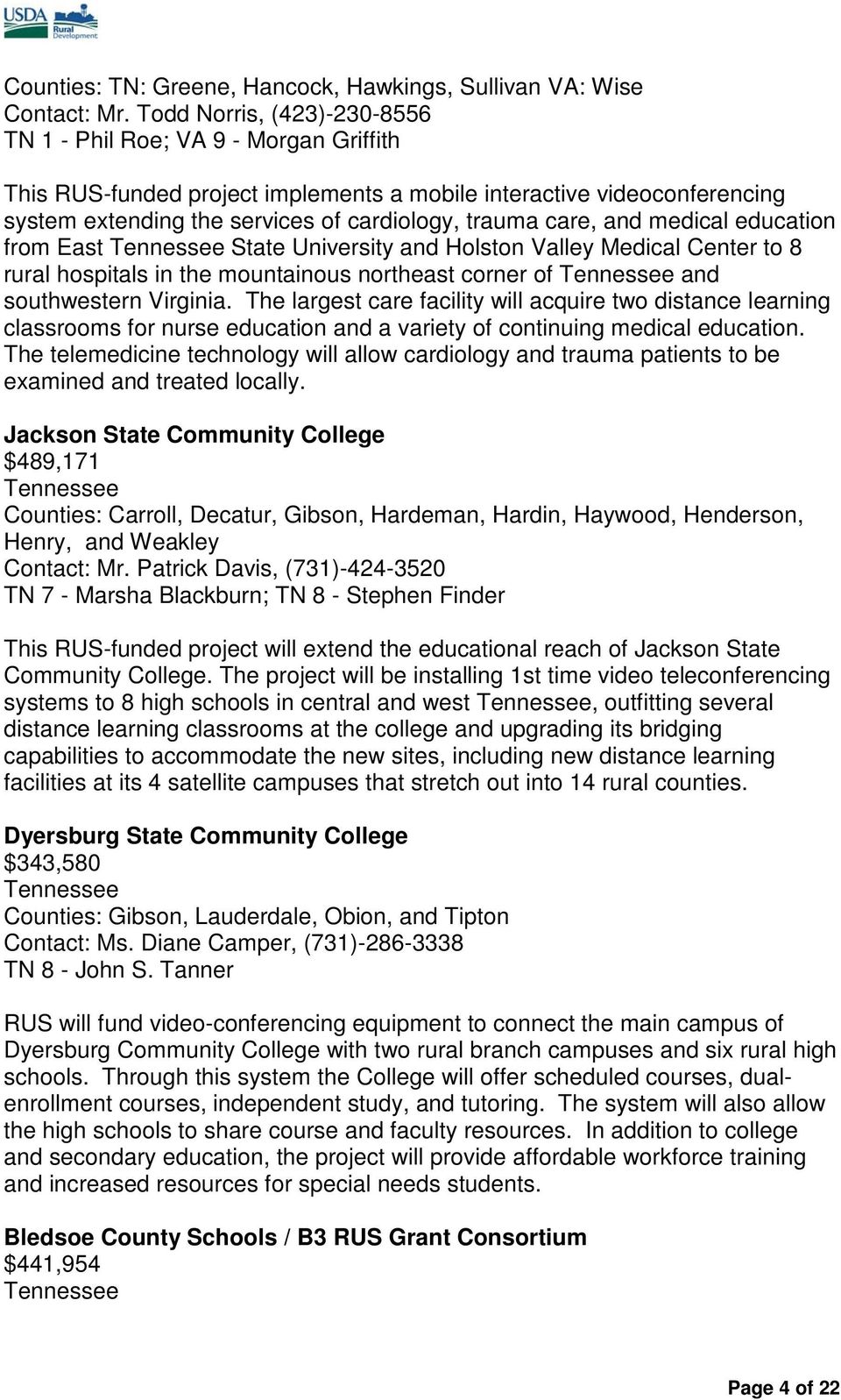 and medical education from East State University and Holston Valley Medical Center to 8 rural hospitals in the mountainous northeast corner of and southwestern Virginia.