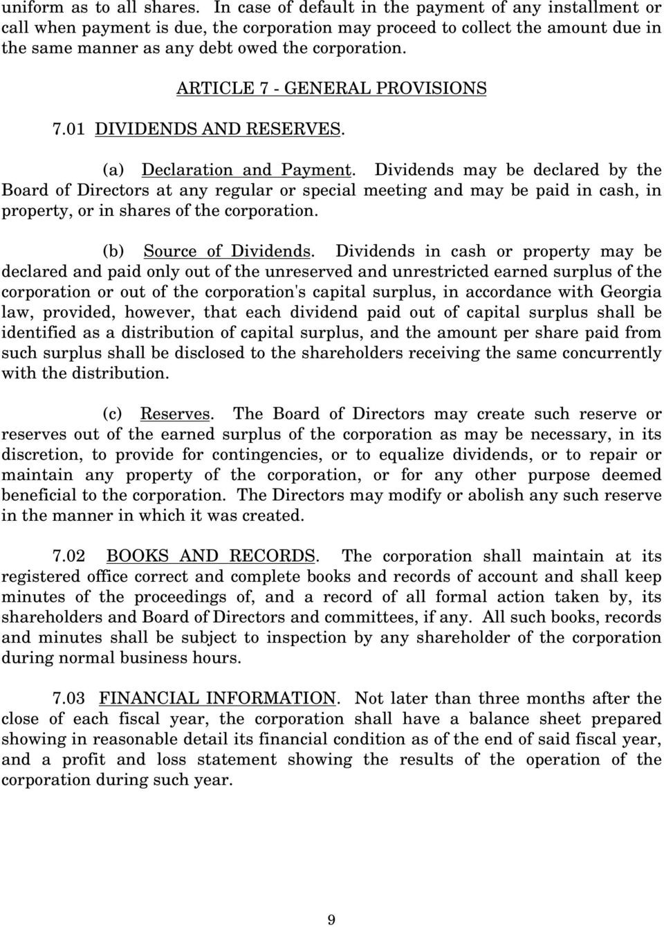 ARTICLE 7 - GENERAL PROVISIONS 7.01 DIVIDENDS AND RESERVES. (a) Declaration and Payment.