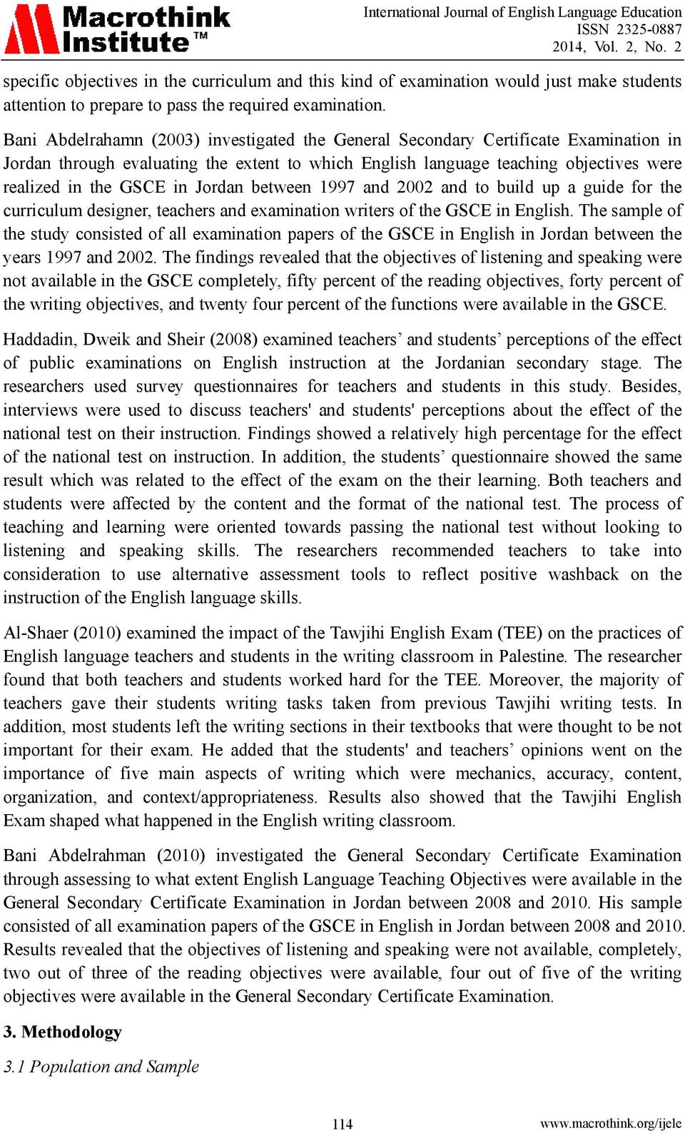 Jordan between 1997 and 2002 and to build up a guide for the curriculum designer, teachers and examination writers of the GSCE in English.