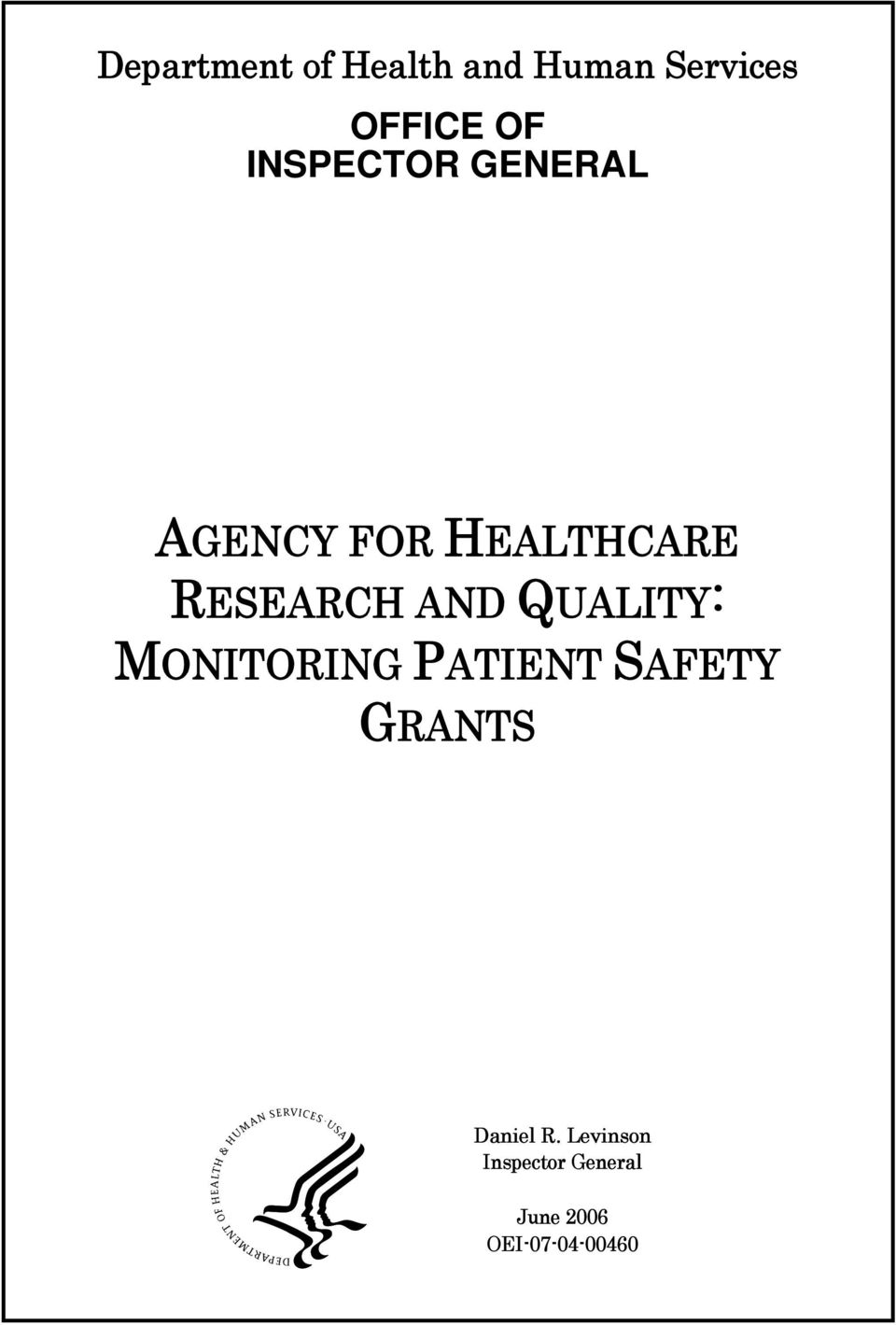 AND QUALITY: MONITORING PATIENT SAFETY GRANTS