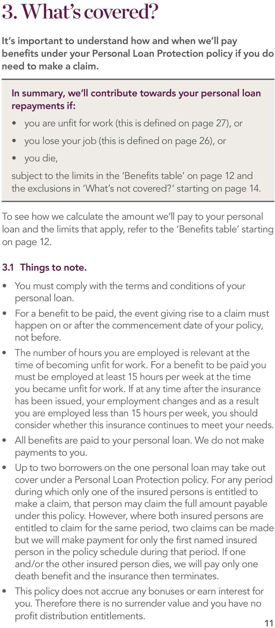 the limits in the Benefits table on page 12 and the exclusions in What s not covered? starting on page 14.