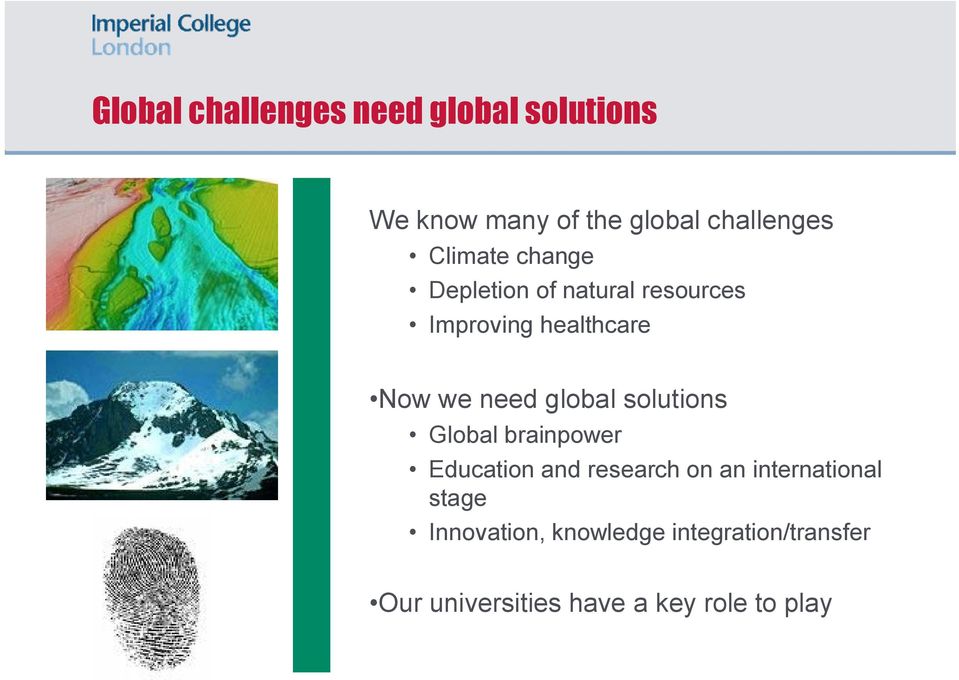 global solutions Global brainpower Education and research on an international