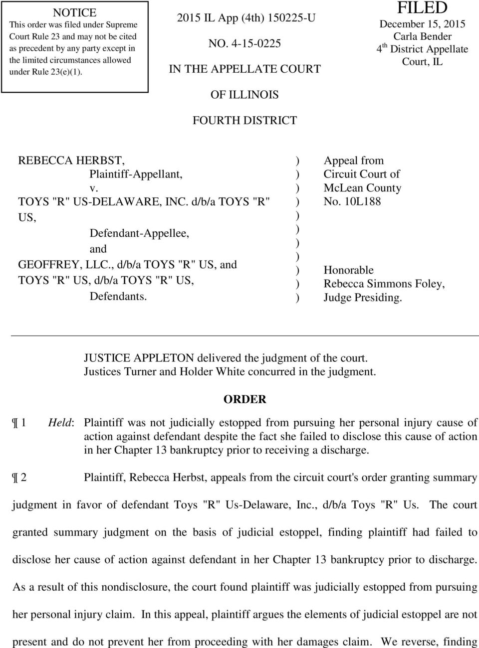 d/b/a TOYS "R" US, Defendant-Appellee, and GEOFFREY, LLC., d/b/a TOYS "R" US, and TOYS "R" US, d/b/a TOYS "R" US, Defendants. Appeal from Circuit Court of McLean County No.