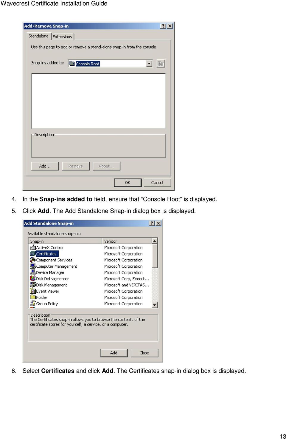 The Add Standalone Snap-in dialog box is displayed. 6.