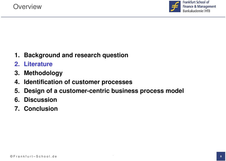 Design of a customer-centric business process model 6