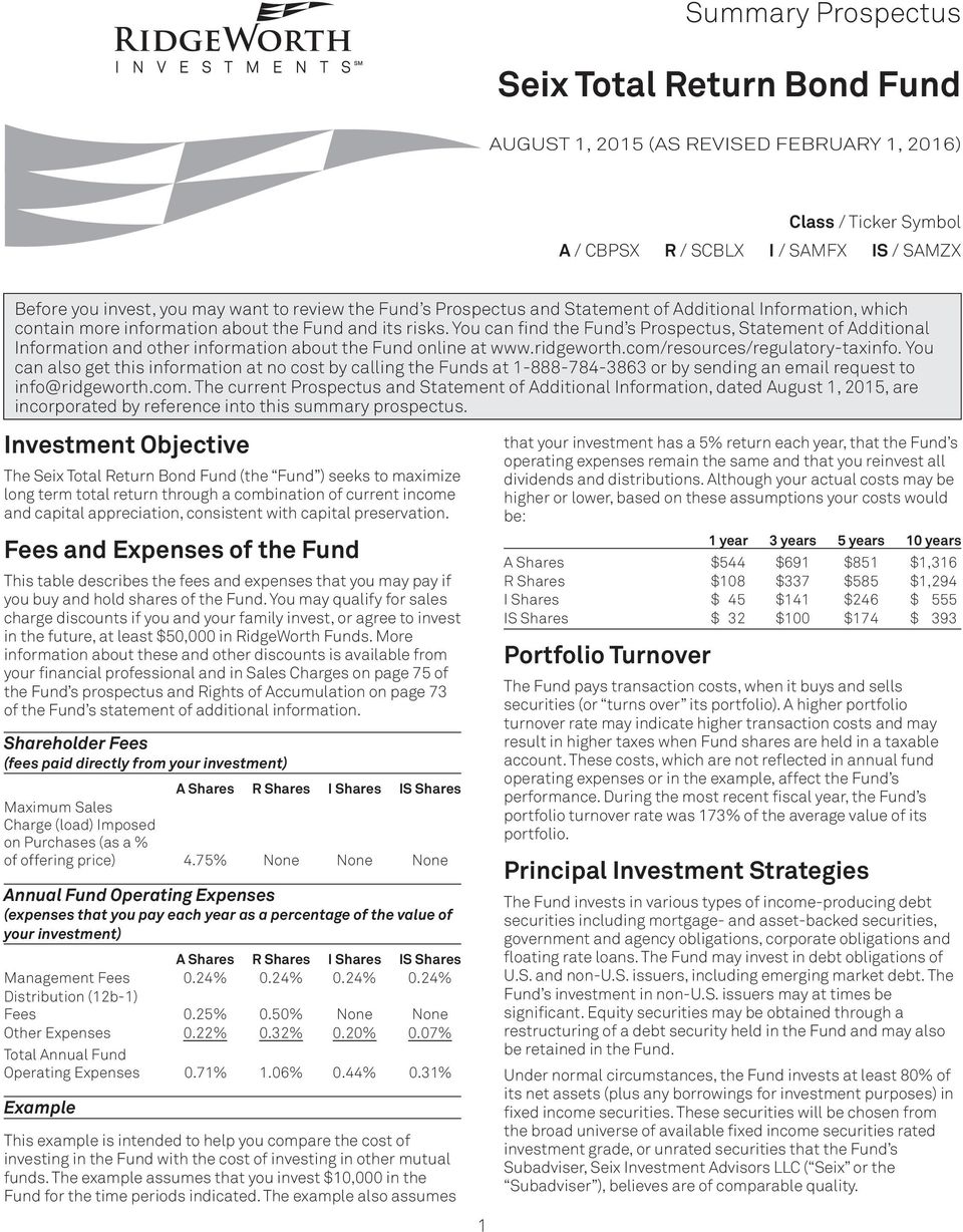 You can find the Fund s Prospectus, Statement of Additional Information and other information about the Fund online at www.ridgeworth.com/resources/regulatory-taxinfo.