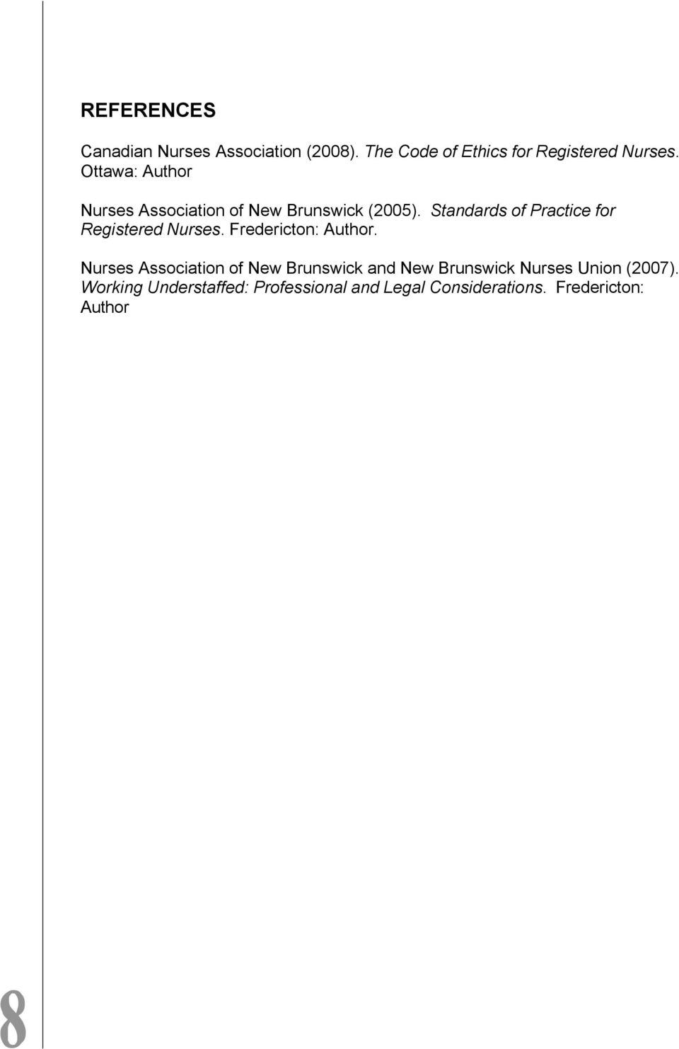 Standards of Practice for Registered Nurses. Fredericton: Author.