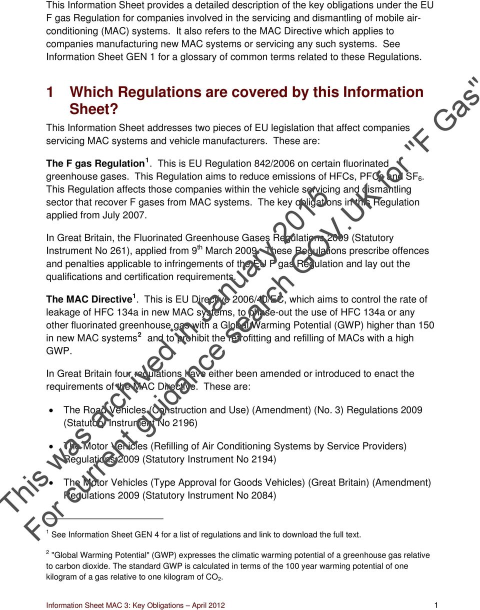 See Information Sheet GEN 1 for a glossary of common terms related to these Regulations. 1 Which Regulations are covered by this Information Sheet?