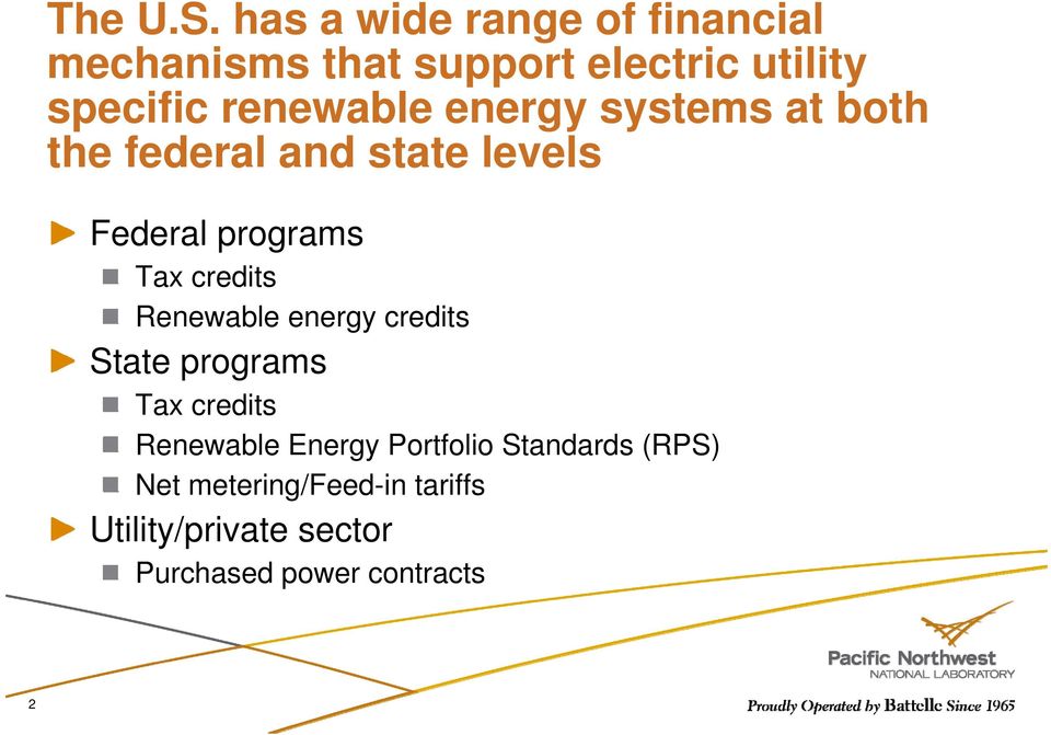 renewable energy systems at both the federal and state levels Federal programs Tax