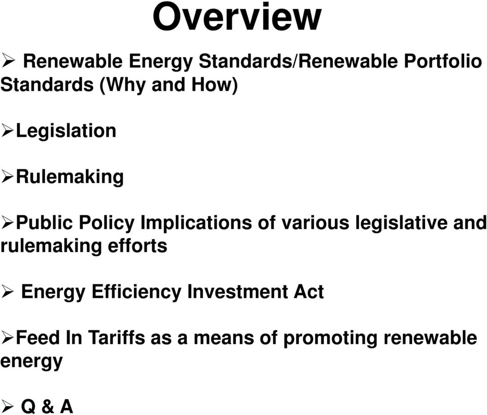 various legislative and rulemaking efforts Energy Efficiency