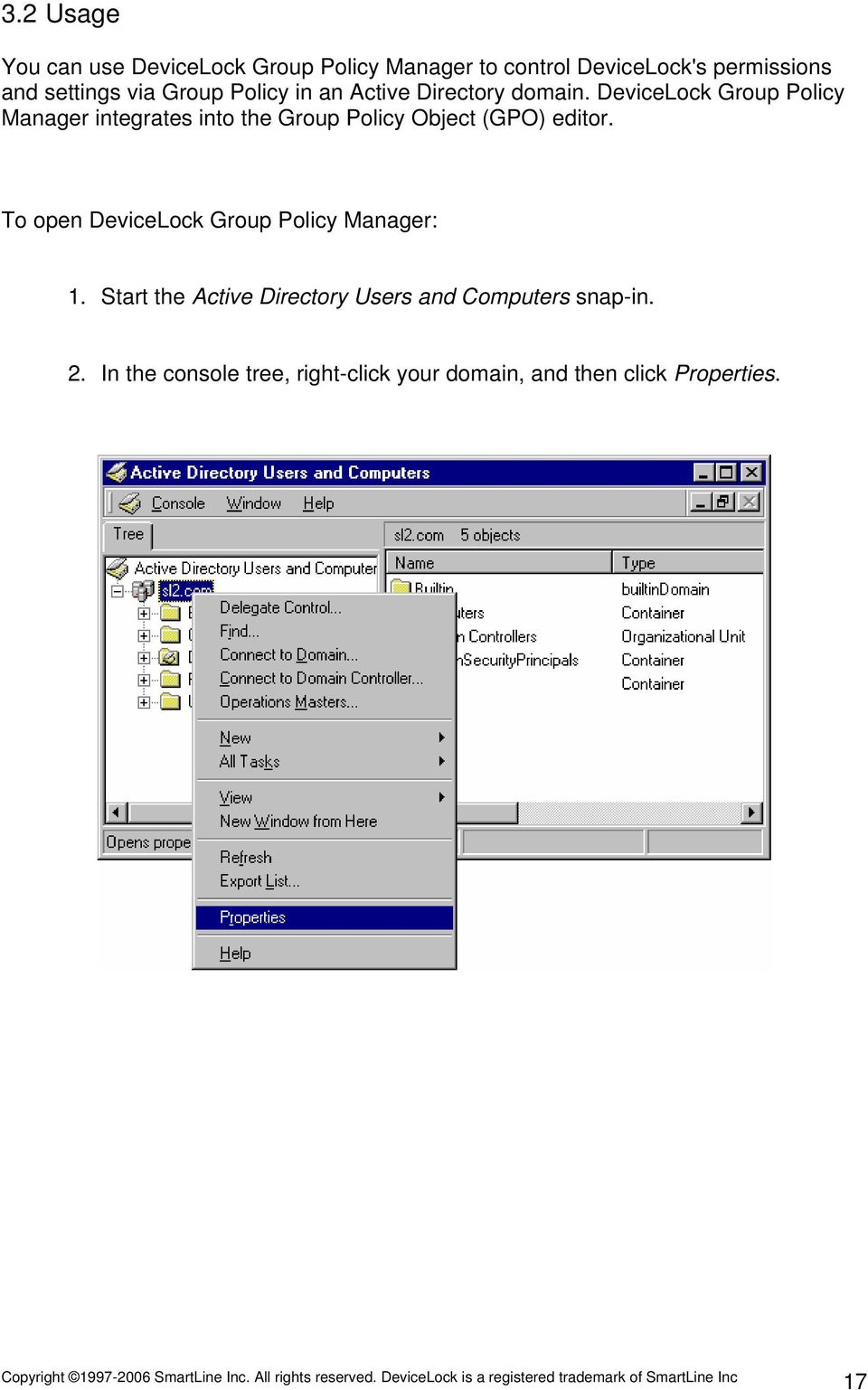 DeviceLock Group Policy Manager integrates into the Group Policy Object (GPO) editor.
