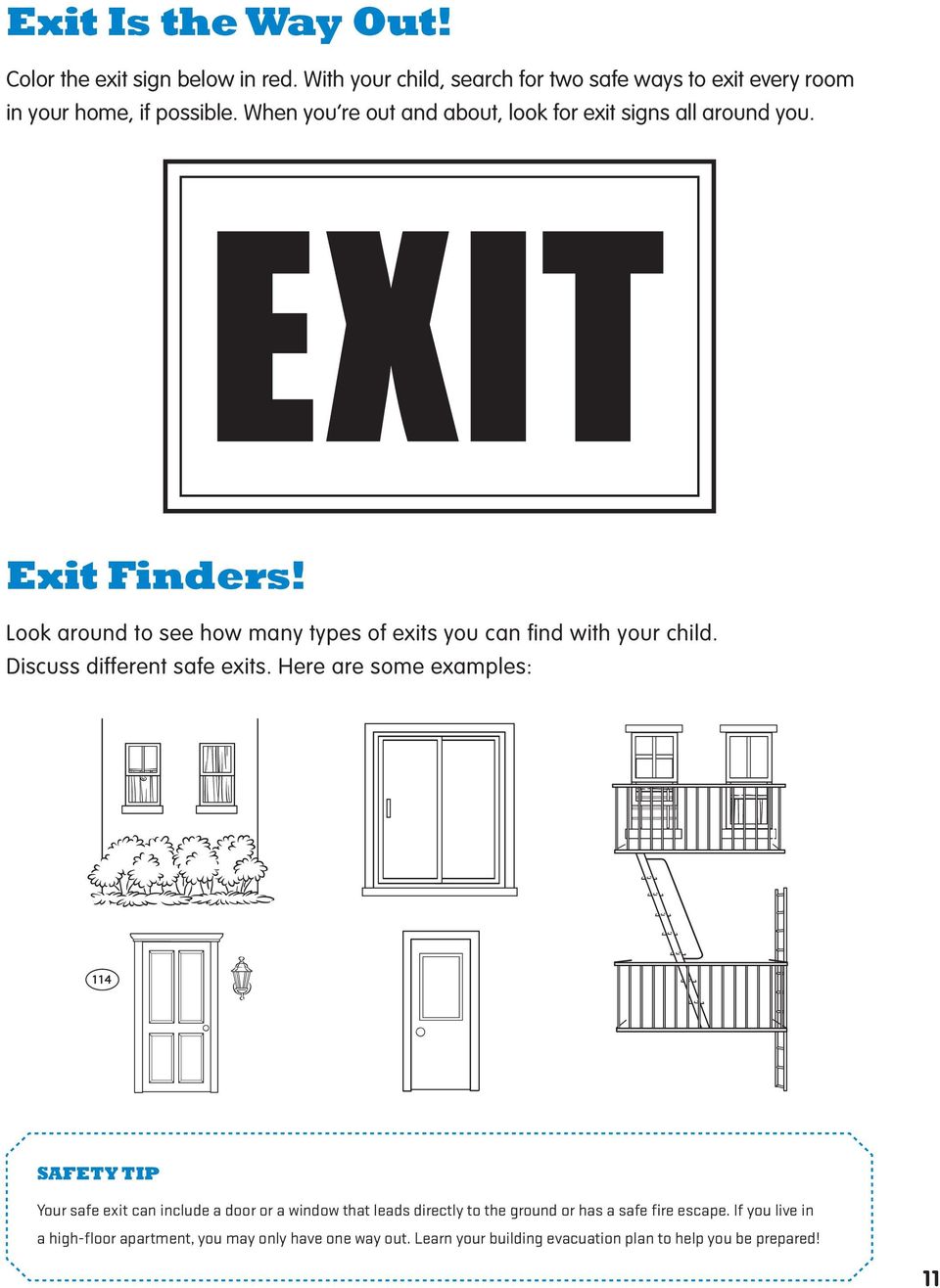 Discuss different safe exits.