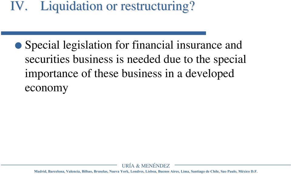 and securities business is needed due to the