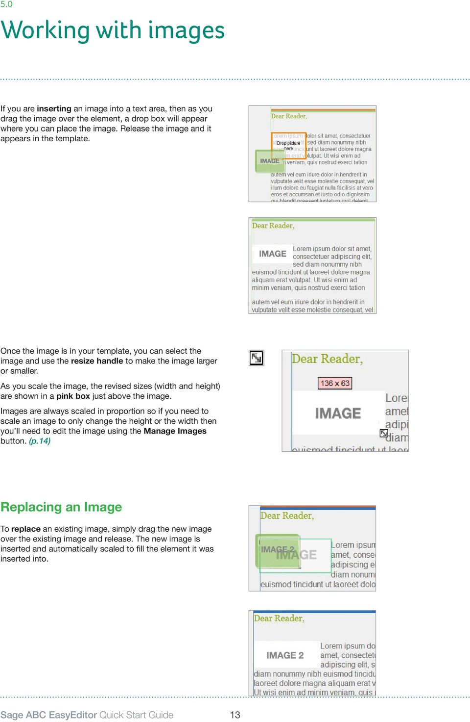 As you scale the image, the revised sizes (width and height) are shown in a pink box just above the image.
