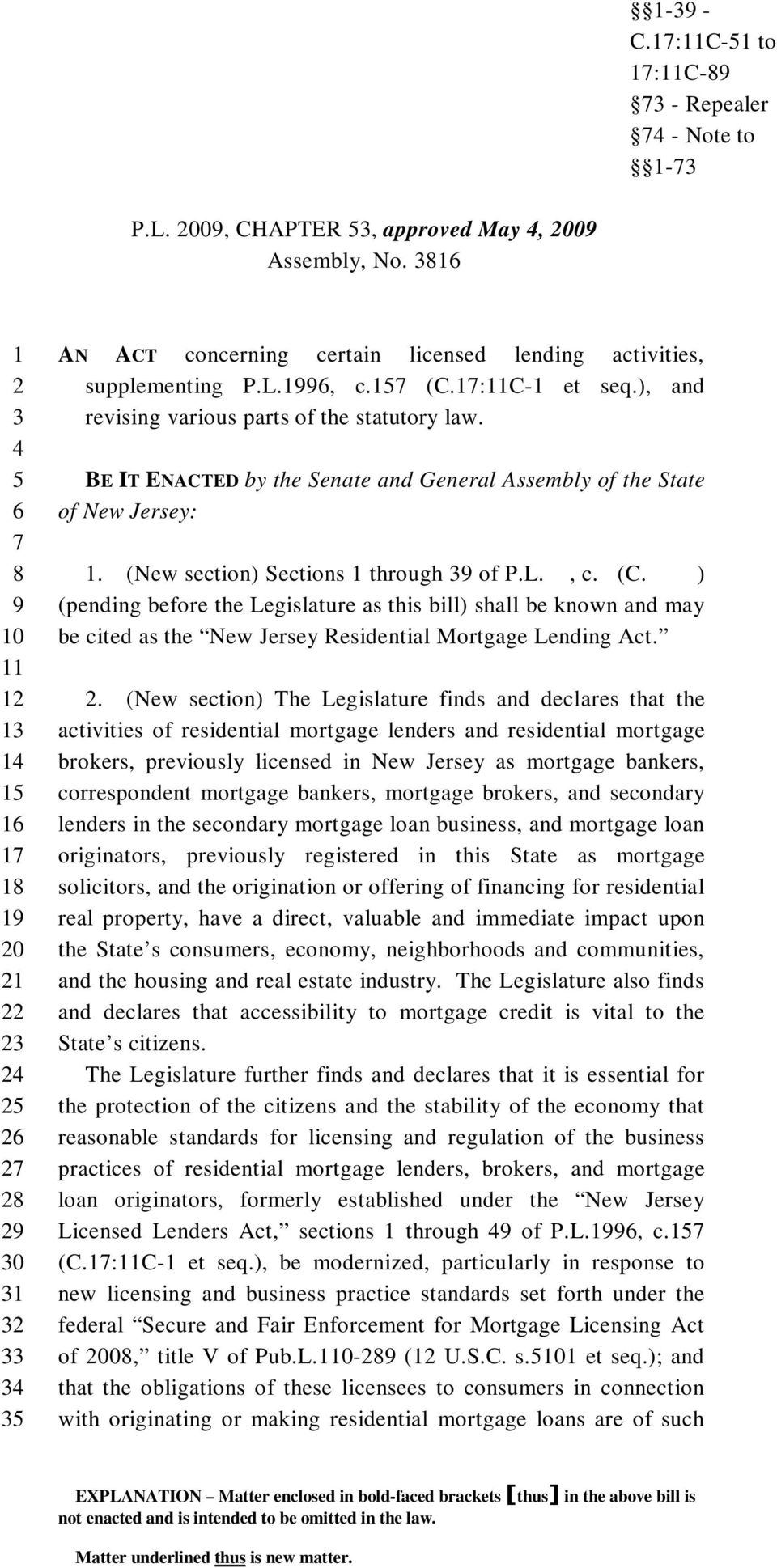 ) (pending before the Legislature as this bill) shall be known and may be cited as the New Jersey Residential Mortgage Lending Act.