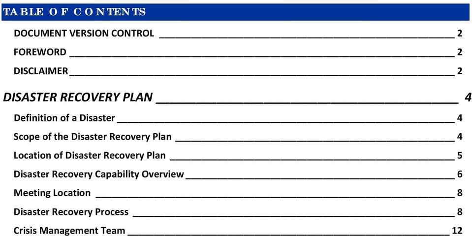 Recovery Plan 4 Location of Disaster Recovery Plan 5 Disaster Recovery