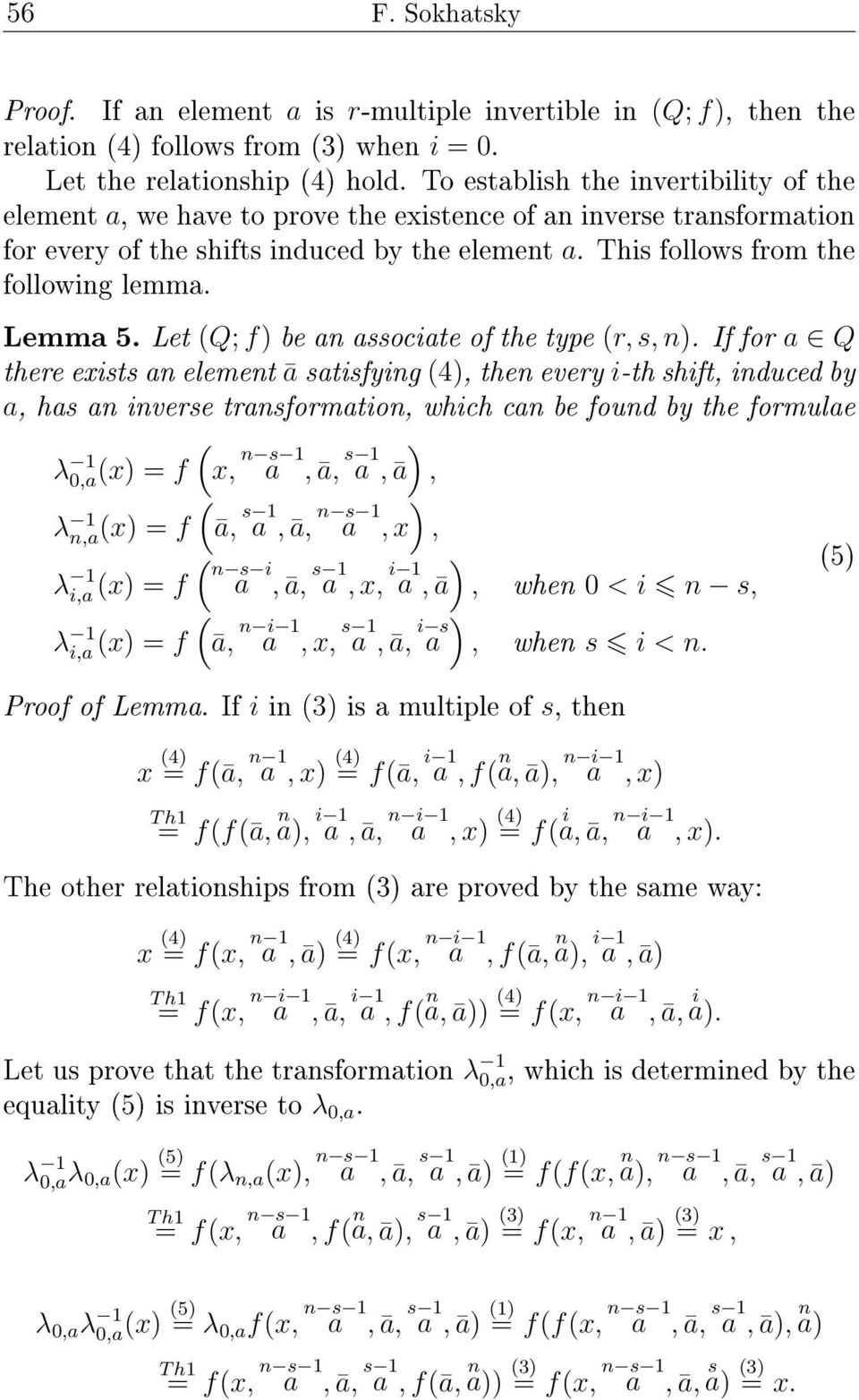 Lemma 5. Let (Q; f) be an associate of the type (r, s, n).