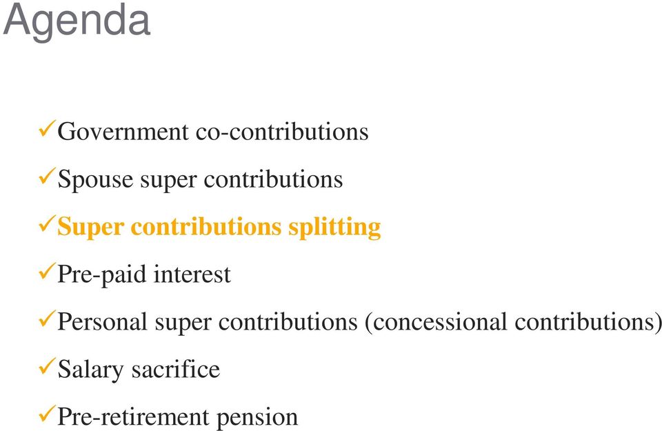 Pre-paid interest Personal super contributions