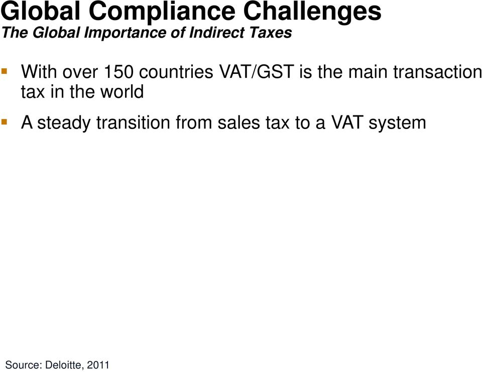 main transaction tax in the world A steady transition