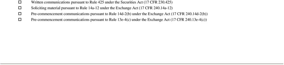 14a-12) Pre-commencement communications pursuant to Rule 14d-2(b) under the Exchange Act (17