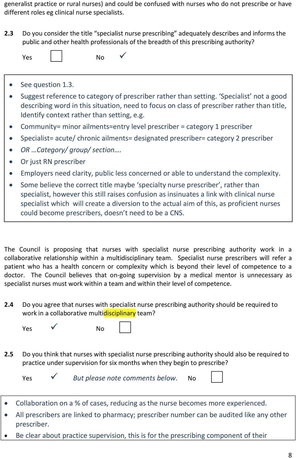 3. Suggest reference to category of prescriber rather than setting.