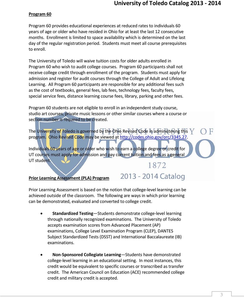 The University of Toledo will waive tuition costs for older adults enrolled in Program 60 who wish to audit college courses.