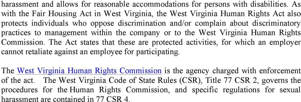 management within the company or to the West Virginia Human Rights Commission.