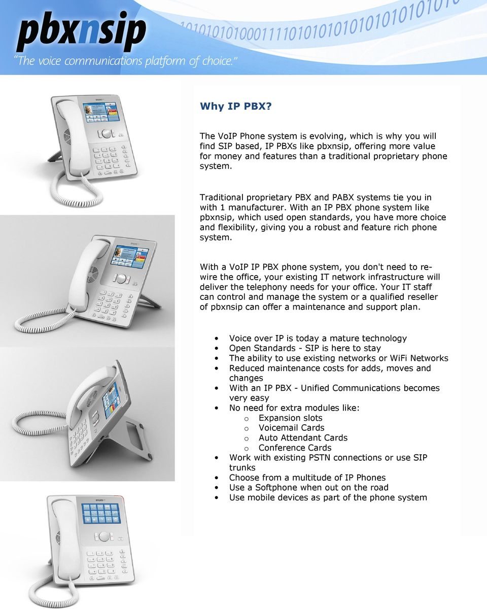 With an IP PBX phone system like pbxnsip, which used open standards, you have more choice and flexibility, giving you a robust and feature rich phone system.