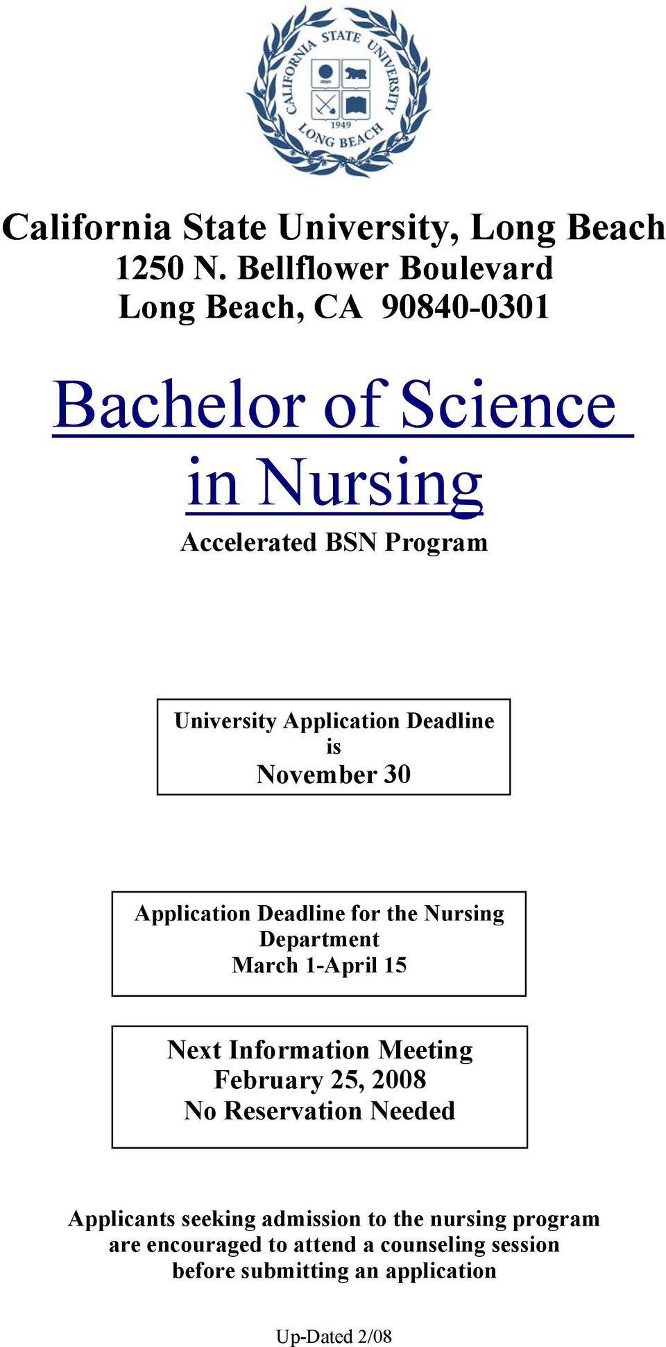 Application Deadline is November 30 Application Deadline for the Nursing Department March 1-April 15 Next Information