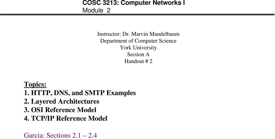 Section A Handout # 2 Topics: 1. HTTP, DNS, and SMTP Examples 2.
