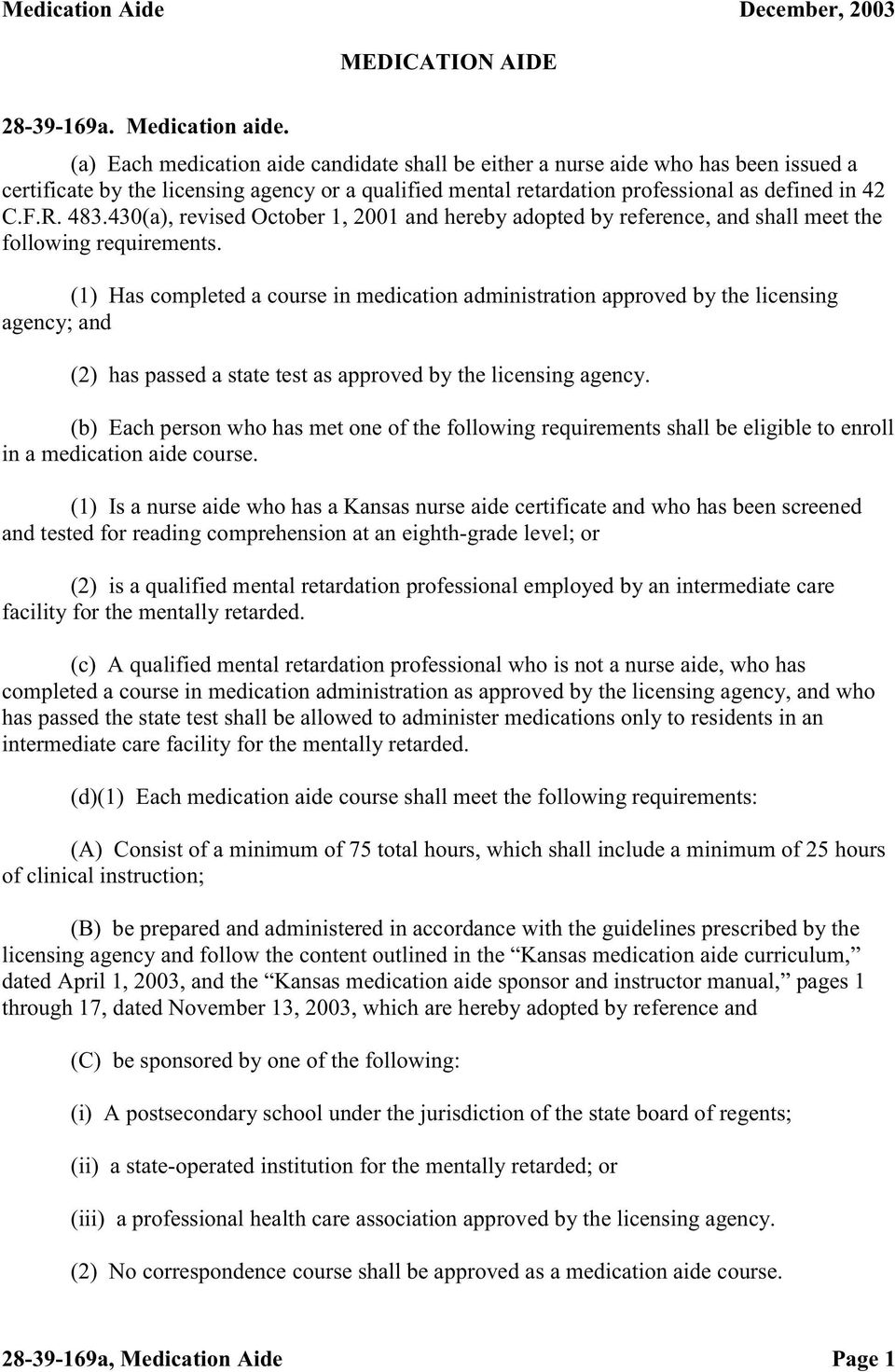 430(a), revised October 1, 2001 and hereby adopted by reference, and shall meet the following requirements.