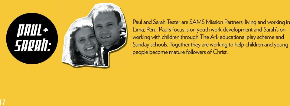 Paul s focus is on youth work development and Sarah s on working with children