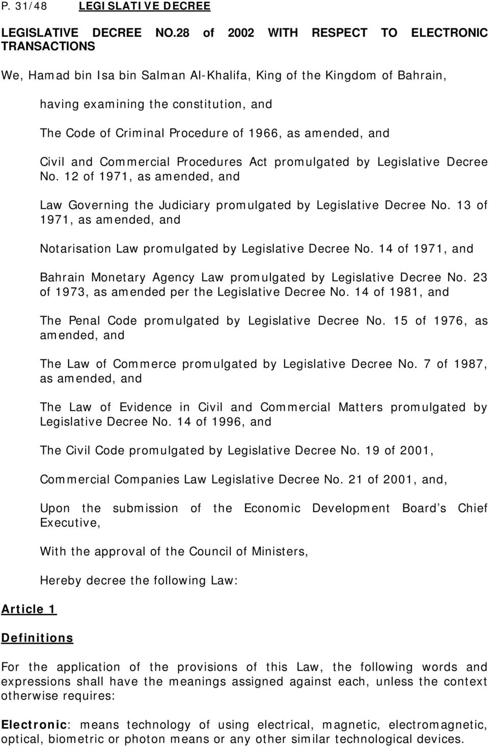 Criminal Procedure of 1966, as amended, and Civil and Commercial Procedures Act promulgated by Legislative Decree No.