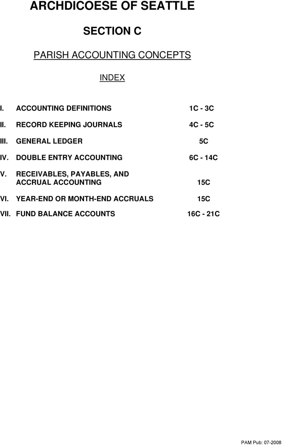 GENERAL LEDGER 5C IV. DOUBLE ENTRY ACCOUNTING V.