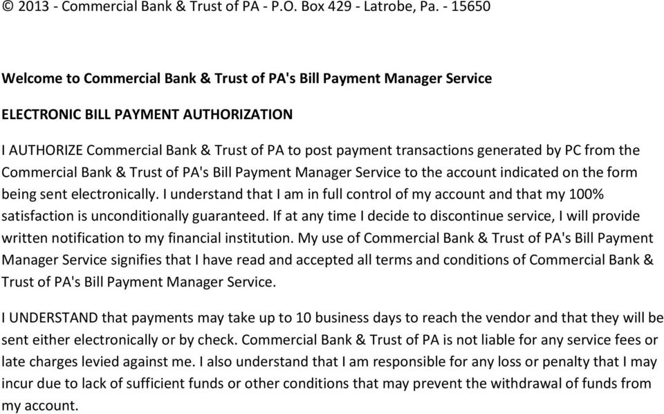 by PC from the Commercial Bank & Trust of PA's Bill Payment Manager Service to the account indicated on the form being sent electronically.