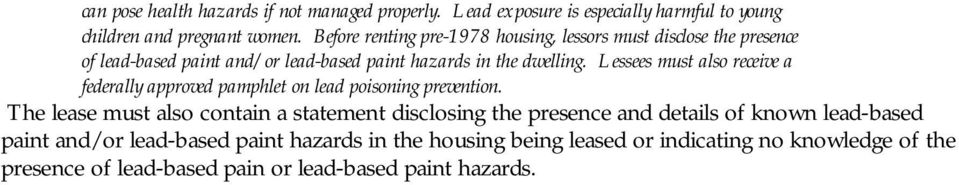 Lessees must also receive a federally approved pamphlet on lead poisoning prevention.