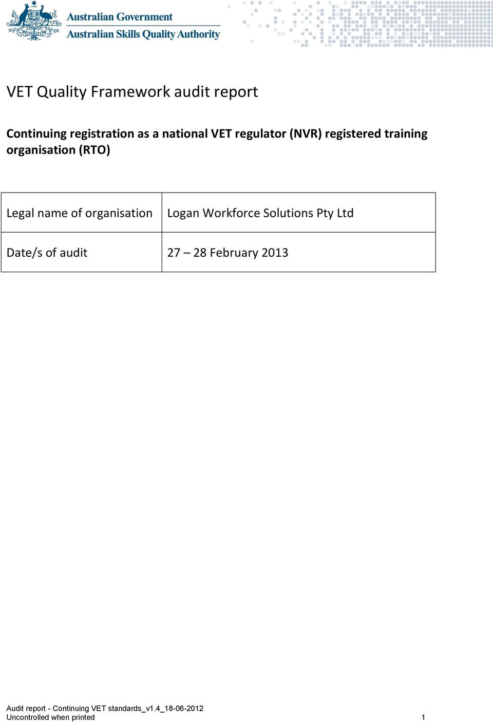 (RTO) Legal name of organisation Logan Workforce Solutions Pty