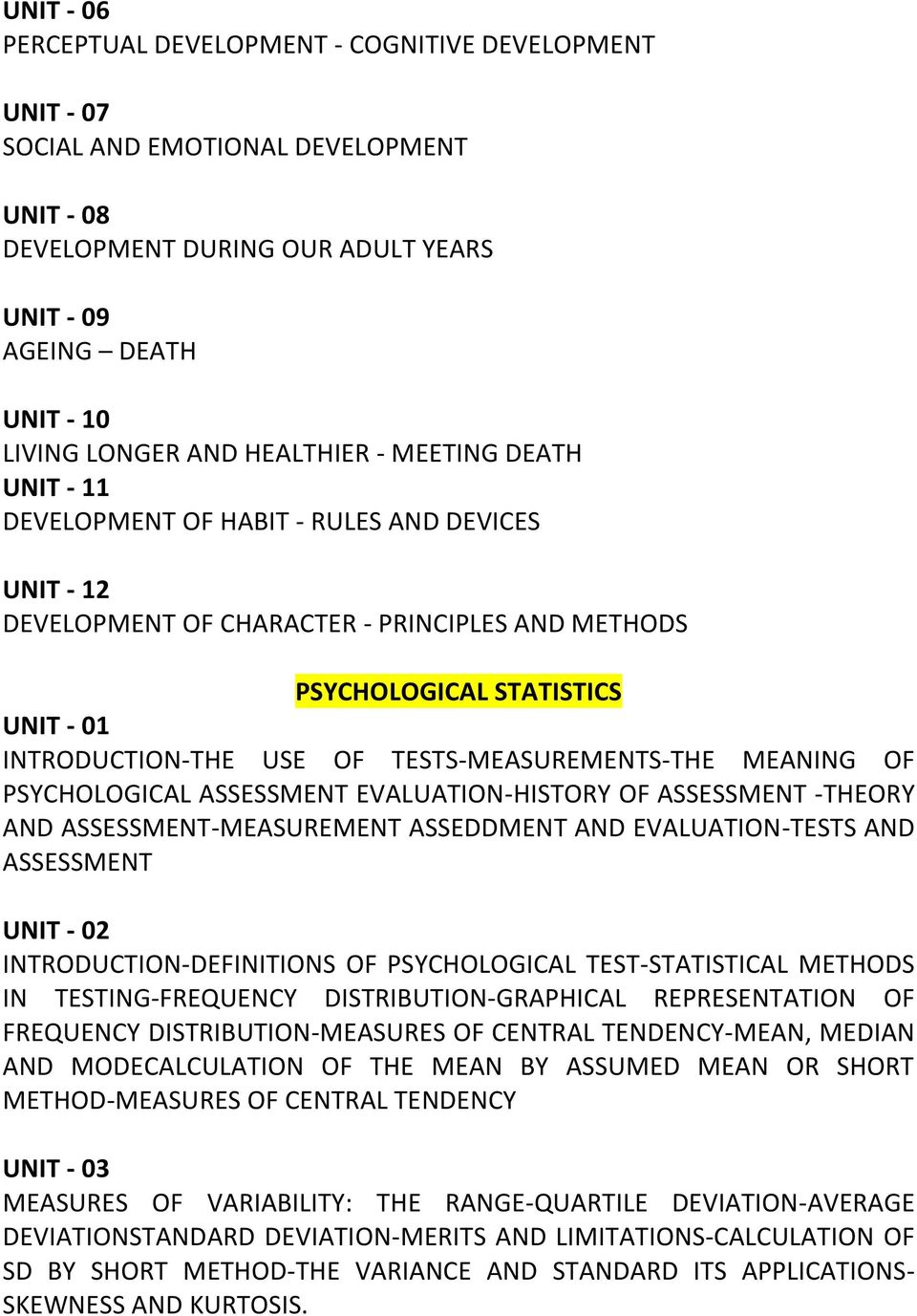 EVALUATION-HISTORY OF ASSESSMENT -THEORY AND ASSESSMENT-MEASUREMENT ASSEDDMENT AND EVALUATION-TESTS AND ASSESSMENT INTRODUCTION-DEFINITIONS OF PSYCHOLOGICAL TEST-STATISTICAL METHODS IN