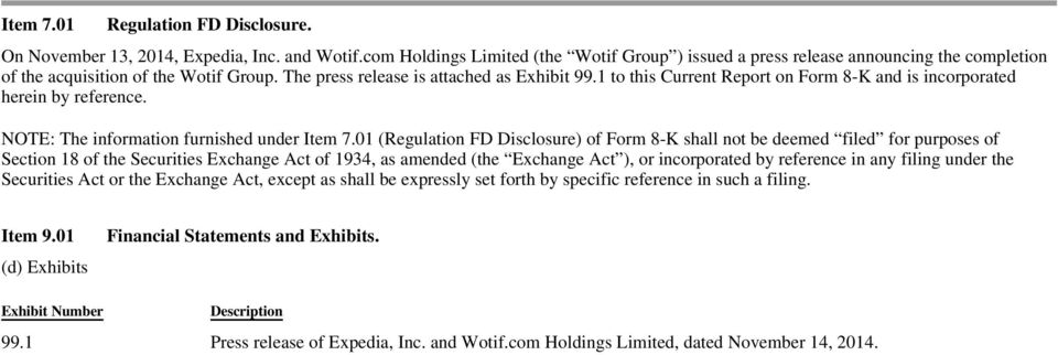 1 to this Current Report on Form 8-K and is incorporated herein by reference. NOTE: The information furnished under Item 7.